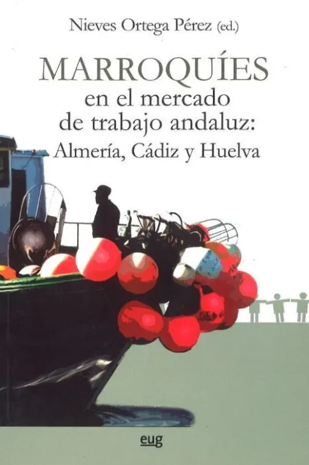 Marroquã?Â­es en el Mercado de Trabajo Andaluz: Almerã?Â­a, Cã?Â¡Diz y Huelva