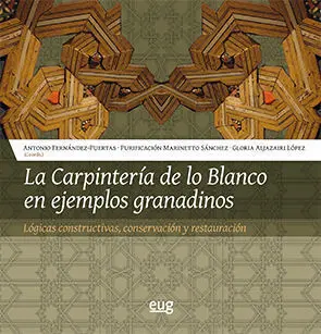 La Carpinterã?Â­a de lo Blanco en Ejemplos Granadinos