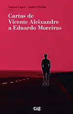 Cartas de Vicente Aleixandre a Eduardo Moreiras