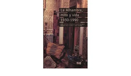 La Alhambra, Mito y Vida 1930-1990