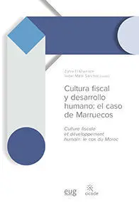Cultura Fiscal y Desarrollo Humano = Culture Fiscale Et Dã?Â©Veloppement Humain