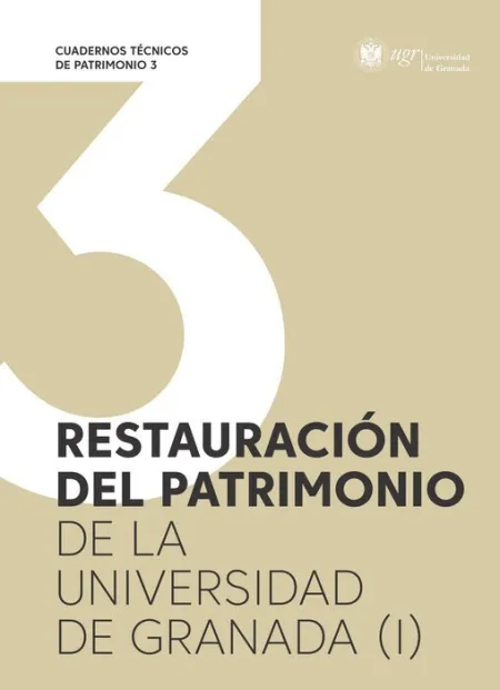 Restauraciã?Â³N del Patrimonio de la Universidad de Granada (I)