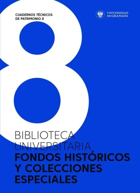 Biblioteca Universitaria. Fondos Histã?Â³Ricos y Colecciones Especiales