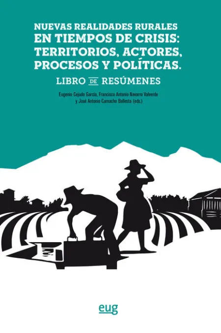 Nuevas Realidades Rurales en Tiempos de Crisis: Territorios, Actores, Procesos y Polã?Â¡Ticas