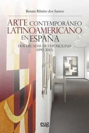 Arte Contemporáneo Latinoamericano en España