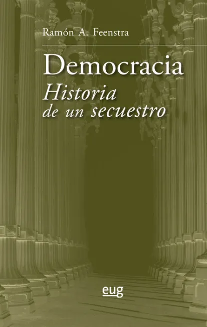 Democracia. Historia de un Secuestro