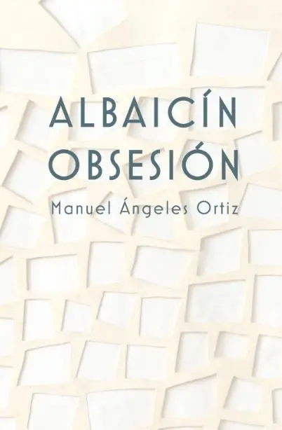 Ccc Albaicin Obsesion Manuel Angeles Ortiz