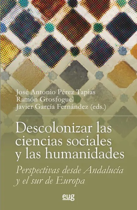 Descolonizar las Ciencias Sociales y las Humanidades