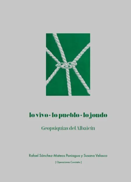 Ccc lo Vivo lo Pueblo lo Jondo Geopsiquias del Albaicin