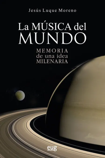 La Musica del Mundo Memoria de una Idea Milenaria