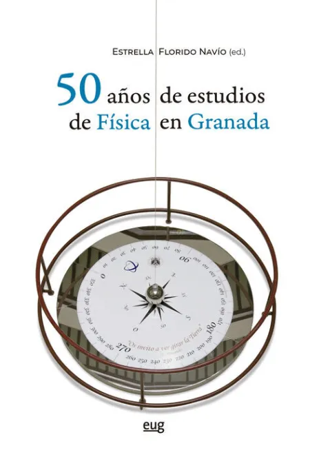 50 Aã?Os de Estudios de Fisica en Granada