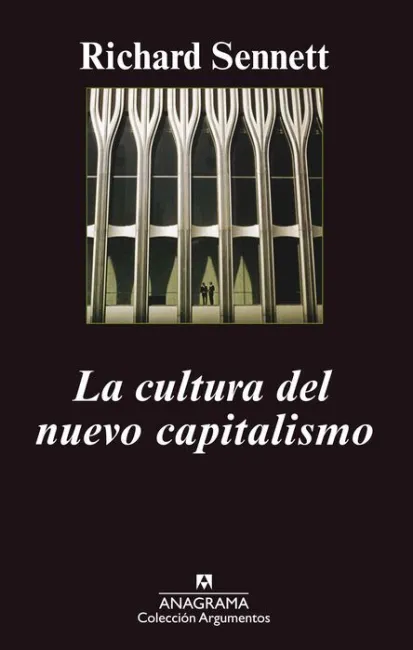 Cultura del Nuevo Capitalismo, la -Coleccion Argumentos
