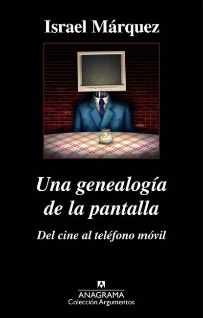 Una Genealogía de la Pantalla