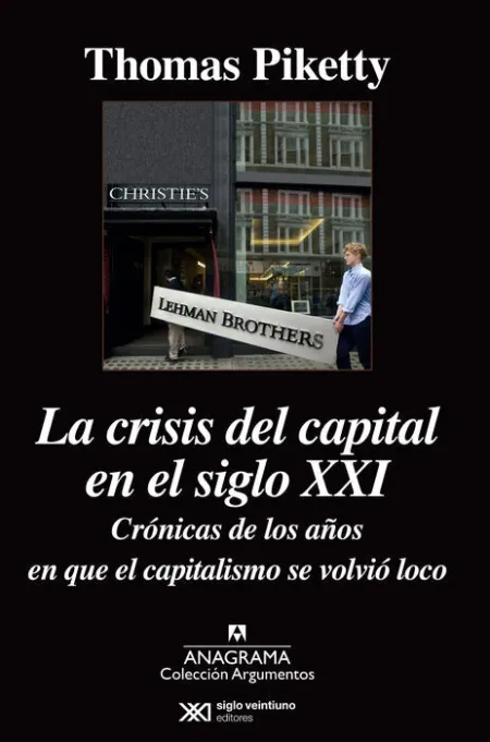 Crisis del Capital en el Siglo Xxi, la