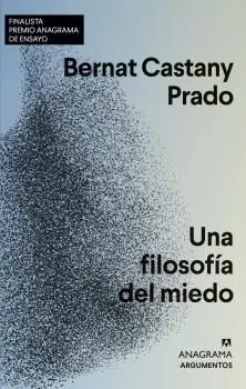 Una Filosofía del Miedo