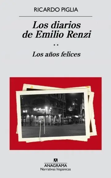 T2 los Diarios de Emilio Renzi: los Años Felices