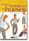 +++ Como Fortalecer los Huesos
