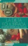 +++ Dieta Equilibrada, la. Una Guia para Cada Etapa, Estado y Situaci