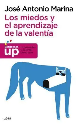 Los Miedos y el Aprendizaje de la Valentía