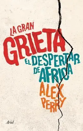 La Gran Grieta y el Despertar de Africa