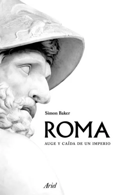 Roma. Auge y Caída de un Imperio