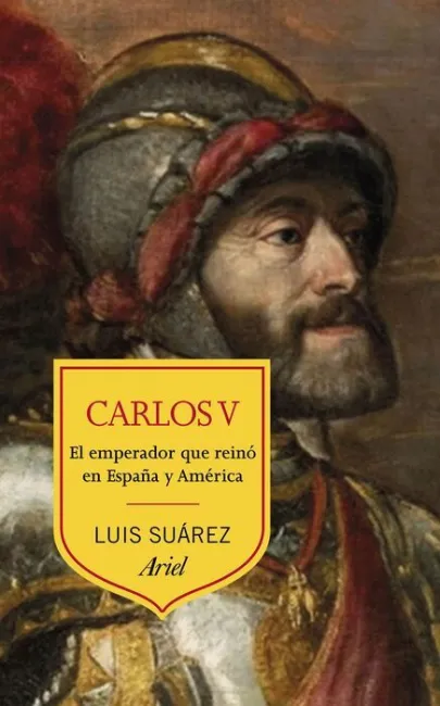 Carlos V. El Emperador que Reino en España y America