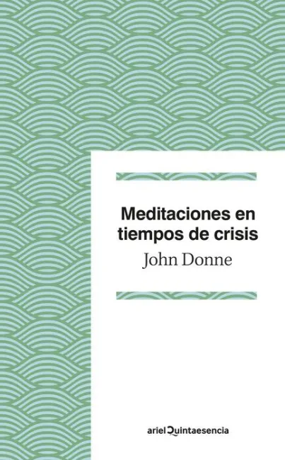 Meditaciones en Tiempos de Crisis
