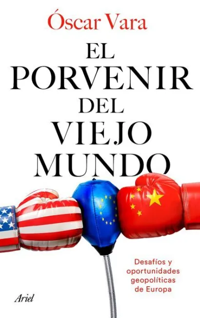 El Porvenir del Viejo Mundo