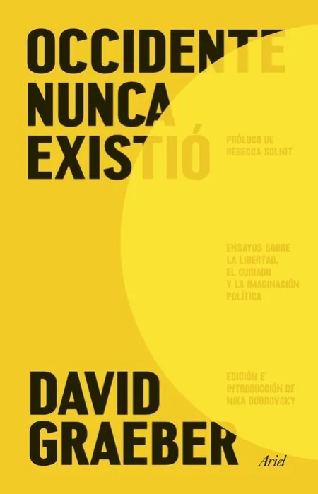 Occidente Nunca Existió