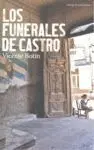 Funerales de Castro, los.