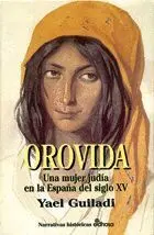 Orovida. una Mujer Judia en la España S. x