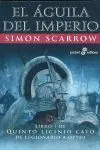 Aguila del Imperio, el -Quinto Licinio Cato de Legionario a Optio