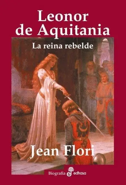 Leonor de Aquitania la Reina Rebelde