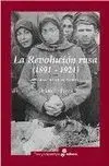 Revolucion Rusa (1891-1924), la. La Tragedia de un Pueblo