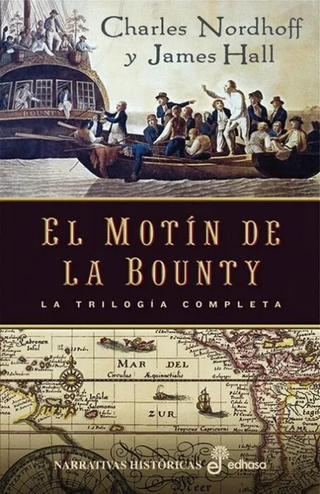 Motin de la Bounty, el. La Trilogia Completa