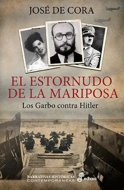 El Estornudo de la Mariposa. Los Garbo Contra Hitler