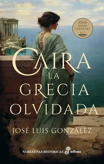 Caira la Grecia Olvidada. Premio Nostromo