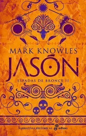 Jasón. Espadas de Bronce Ii