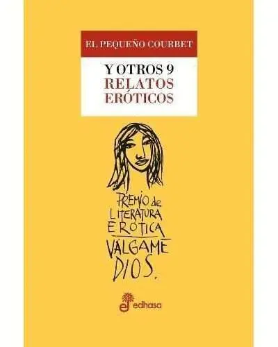 El Pequeño Courbet y Otros Relatos Eroticos