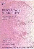 Kurt Lewin (1890-1947). Una Evaluaciã?Â³N Actual de Su Significaciã?Â³N para la Psicologã?Â¡A
