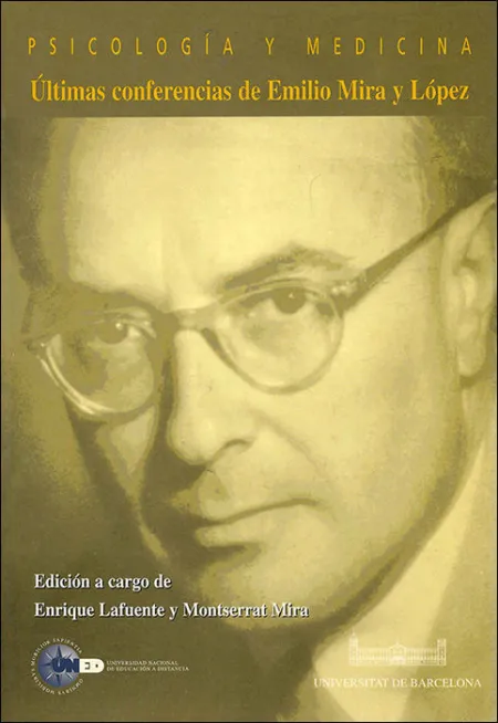 Psicologã?Â­a y Medicina. Ã?Â?Ltimas Conferencias de Emilio Mira y Lã?Â³Pez