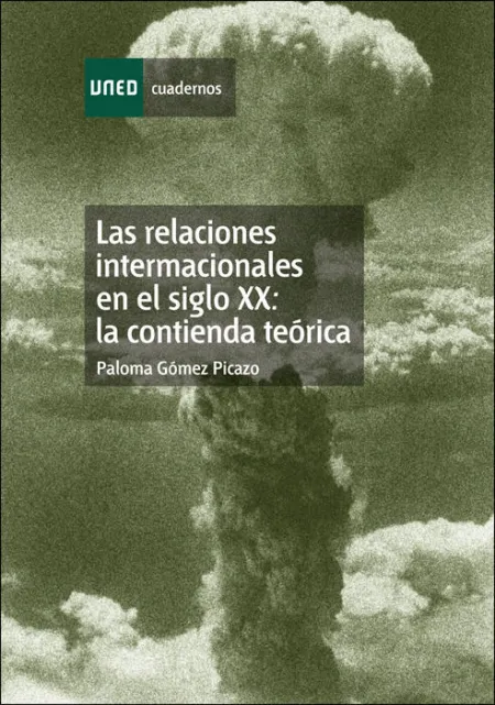 Las Relaciones Internacionales en el Siglo Xx: la Contienda Teã?Â³Rica