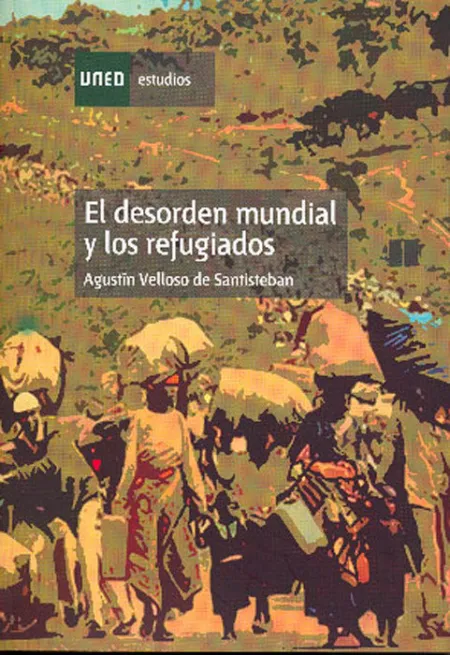 El Desorden Mundial y los Refugiados
