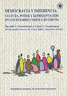 Democracia y Diferencia. Cultura, Poder y Representaciã?Â³N en los Estados Unidos y en Espaã?Â±A.