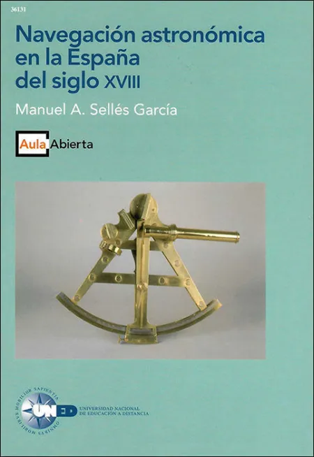 Navegaciã?Â³N Astronã?Â³Mica en la Espaã?Â±A del Siglo Xviii