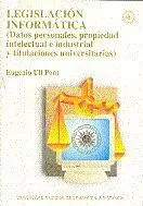 Legislaciã?Â³N Informã?Â¡Tica (Datos Personales, Propiedad Intelectual e Industrial y Titulaciones Univers