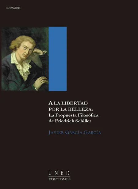 A la Libertad por la Belleza: la Propuesta Filosã?Â³Fica de F. Schiller