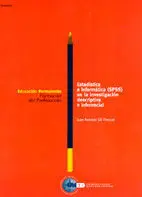 Estadistica e Informatica (Spss) en la Investigacion Descriptiva e Inferencial