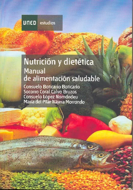 Nutriciã?Â³N y Dietã?Â©Tica: Manual de Alimentaciã?Â³N Saludable