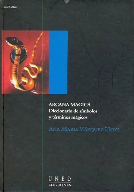 Arcana Mã?Â¡Gica. Diccionario de Sã?Â­mbolos y Tã?Â©Rminos Mã?Â¡Gicos